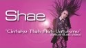 Shae 'Cintaku Tlah Mati Untukmu' Music Video