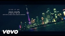 Julius 'Give It Up' music video