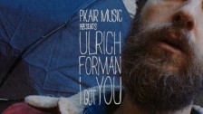 Ulrich Forman 'I Got You' music video