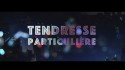 Le Couleur 'Tendresse Particulière' Music Video