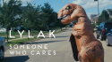 Lylak 'Someone Who Cares' Music Video