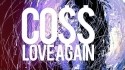 Co$$ 'Love Again' Music Video