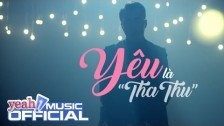 Yêu Là 'Tha Thu' 'Only C' music video