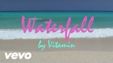 VITAMIN 'Waterfall' music video