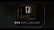 VVV 'Spellbound' music video