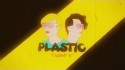 PLASTIC 'I Want U' Music Video