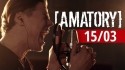 [AMATORY] '15/03' Music Video