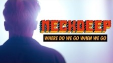 Neck Deep 'Where Do We Go When We Go' music video