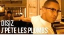 Disiz La Peste 'J'pe?te les plombs' Music Video