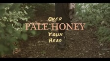 Pale Honey 'Over Your Head' music video