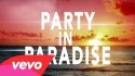 ABSOLUTE 'Party In Paradise' Music Video