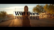 Wild Ones 'From Nothing' music video