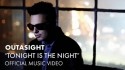 Outasight 'Tonight Is The Night' Music Video
