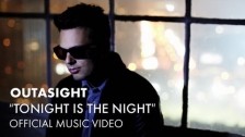 Outasight 'Tonight Is The Night' music video