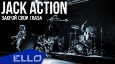 Jack Action 'Close Your Eyes' music video