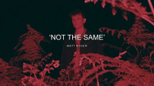 Matt Ryder 'Not The Same' music video