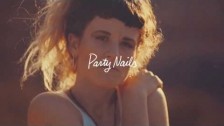 Party Nails 'Better' music video
