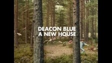 Deacon Blue 'A New House' music video