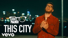 Sam Fischer 'This City' music video