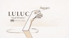 Luluc 'Small Window' music video