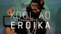 Kool A.D. 'Eroika' Music Video