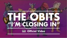 Obits 'I'm Closing In' music video