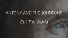 Antony & The Johnsons 'Cut The World' music video