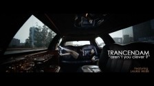 Trancedam 'Aren't You Clever?' music video
