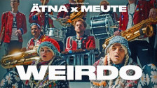 ÄTNA 'Weirdo' music video