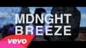 MDNGHT 'Breeze' Music Video