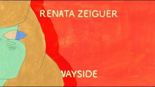 Renata Zeiguer 'Wayside' music video