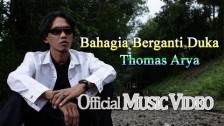 Thomas Arya 'Bahagia Berganti Duka' music video