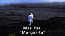 Mas Ysa 'Margarita' music video