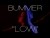 Bummer 'Low' music video