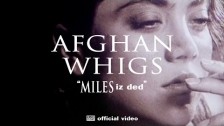 The Afghan Whigs 'Miles Iz Ded' music video