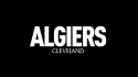Algiers 'Cleveland' Music Video