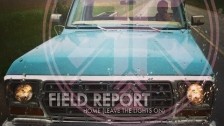 Field Report 'Home (Leave The Lights On)' music video