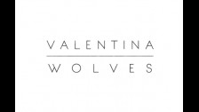 Valentina 'Wolves' music video