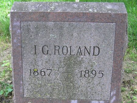 ROLAND, I G. - Delaware County, Iowa | I G. ROLAND 