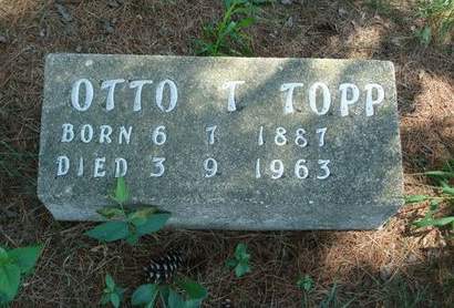 TOPP, OTTO T. - Fayette County, Iowa | OTTO T. TOPP 