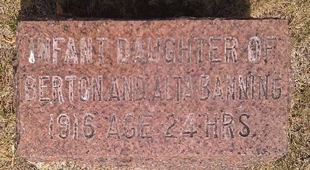 BANNING, INFANT DAUGHTER - Ringgold County, Iowa | INFANT DAUGHTER BANNING 