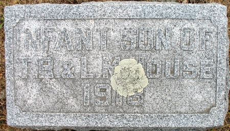 HOUSE, INFANT SON - Ringgold County, Iowa | INFANT SON HOUSE 