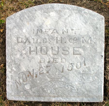 HOUSE, INFANT DAUGHTER - Ringgold County, Iowa | INFANT DAUGHTER HOUSE 