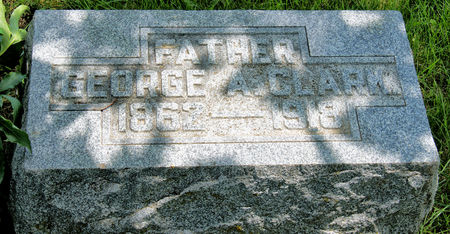 CLARK, GEORGE ALFRED - Taylor County, Iowa | GEORGE ALFRED CLARK 