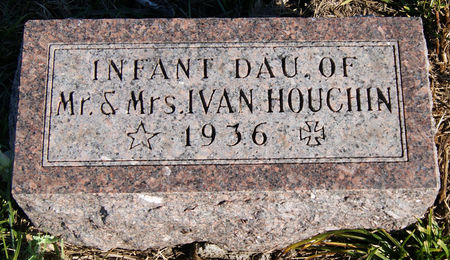 HOUCHIN, IVAN FRANKLIN, INFANT DAUGHTER OF - Taylor County, Iowa | IVAN FRANKLIN, INFANT DAUGHTER OF HOUCHIN 