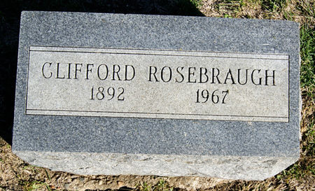 ROSEBRAUGH, CLIFFORD ROY - Taylor County, Iowa | CLIFFORD ROY ROSEBRAUGH 