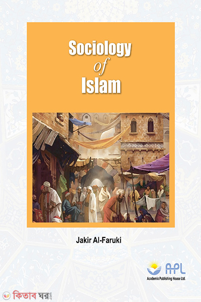 SOCIOLOGY OF ISLAM (SOCIOLOGY OF ISLAM)
