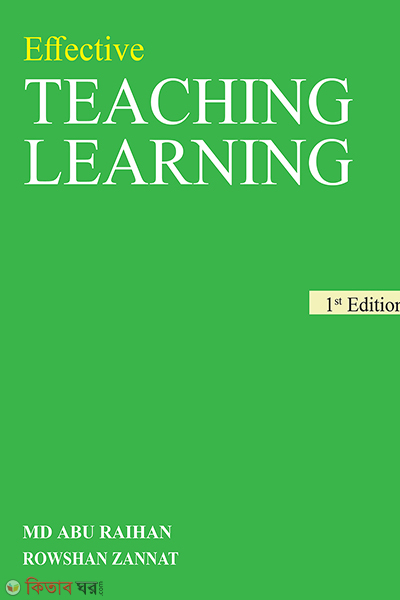 EFFECTIVE TEACHING LEARNING (EFFECTIVE TEACHING LEARNING)