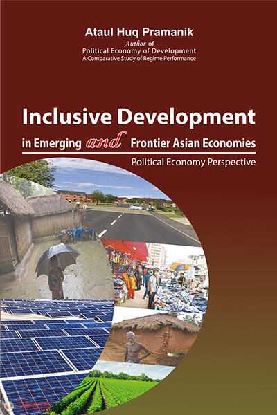 INCLUSIVE DEVELOPMENT IN EMERGING AND FRONTIER ASIAN ECONOMIES (INCLUSIVE DEVELOPMENT IN EMERGING AND FRONTIER ASIAN ECONOMIES)