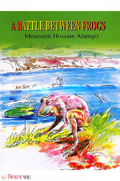 A Battle Between Frogs (A Battle Between Frogs)